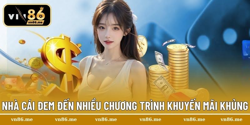 Nhà cái đem đến nhiều chương trình khuyến mãi khủng