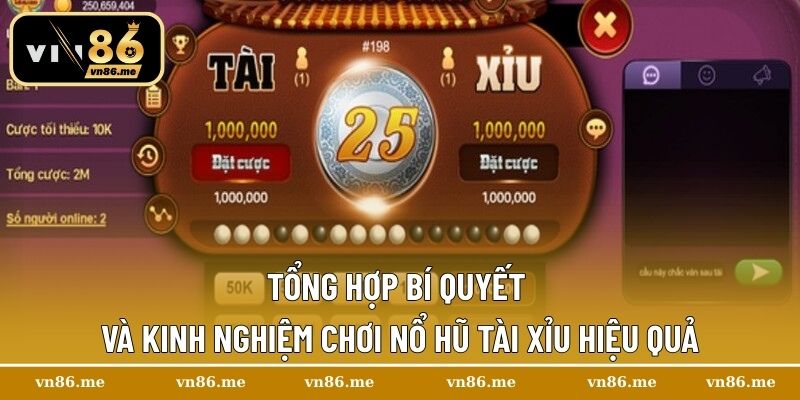 Nổ Hũ Tài Xỉu Tại Vn86 – Sân Chơi Hot Được Nhiều Người Chọn Lựa 3 Tổng hợp bí quyết và kinh nghiệm chơi Nổ Hũ Tài Xỉu hiệu quả