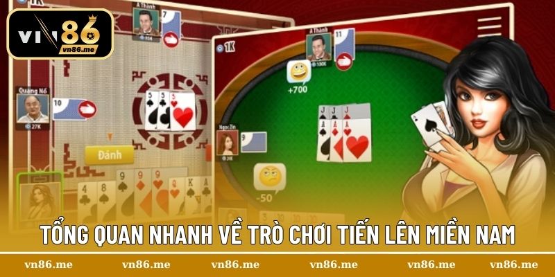 Tổng quan nhanh về trò chơi Tiến Lên Miền Nam