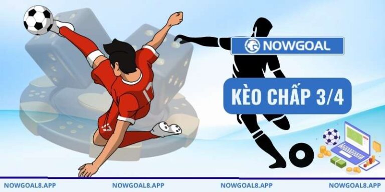 kèo chấp 3/4